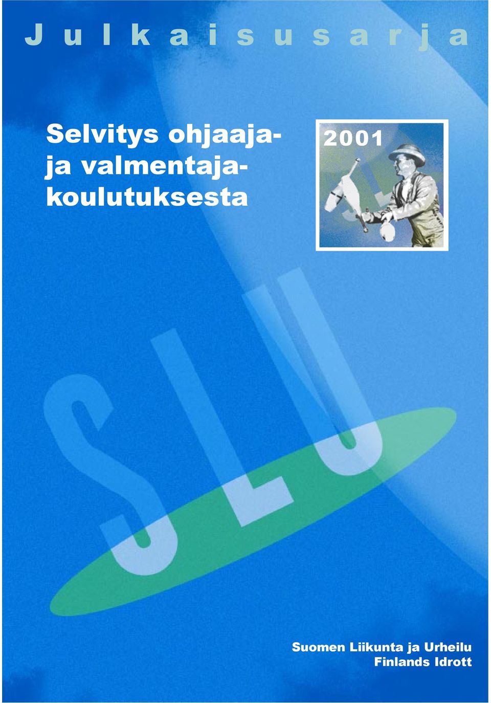 valmentajakoulutuksesta 2001