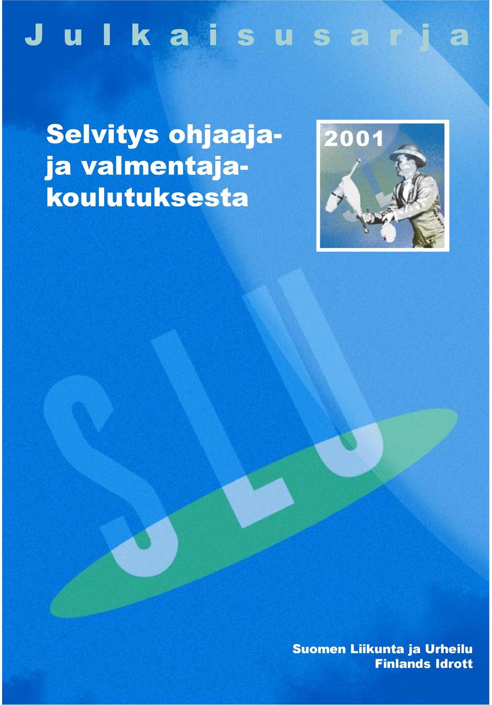 valmentajakoulutuksesta 2001