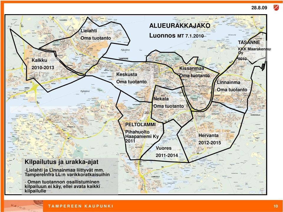 Vuores 2011-2014 Kilpailutus ja urakka-ajat -Lielahti ja Linnainmaa liittyvät mm.