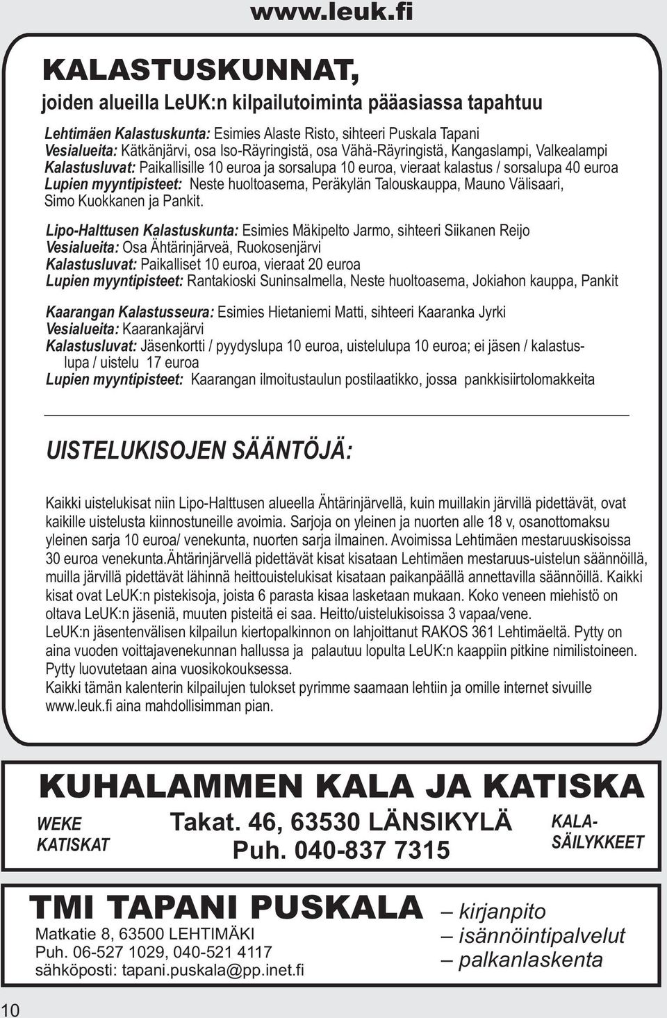 Talouskauppa, Mauno Välisaari, Simo Kuokkanen ja Pankit.