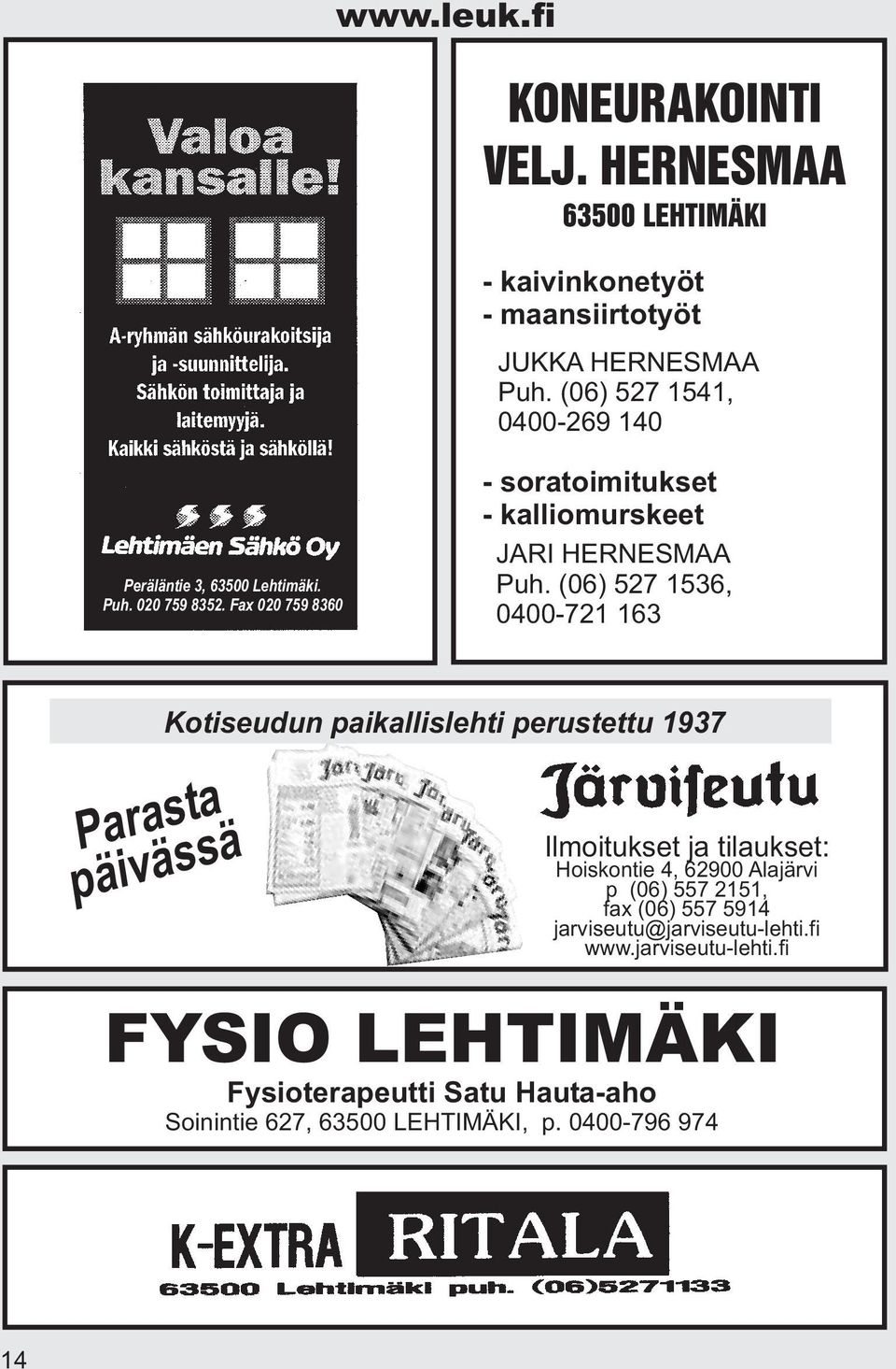 Fax 020 759 8360 - soratoimitukset - kalliomurskeet JARI HERNESMAA Puh.