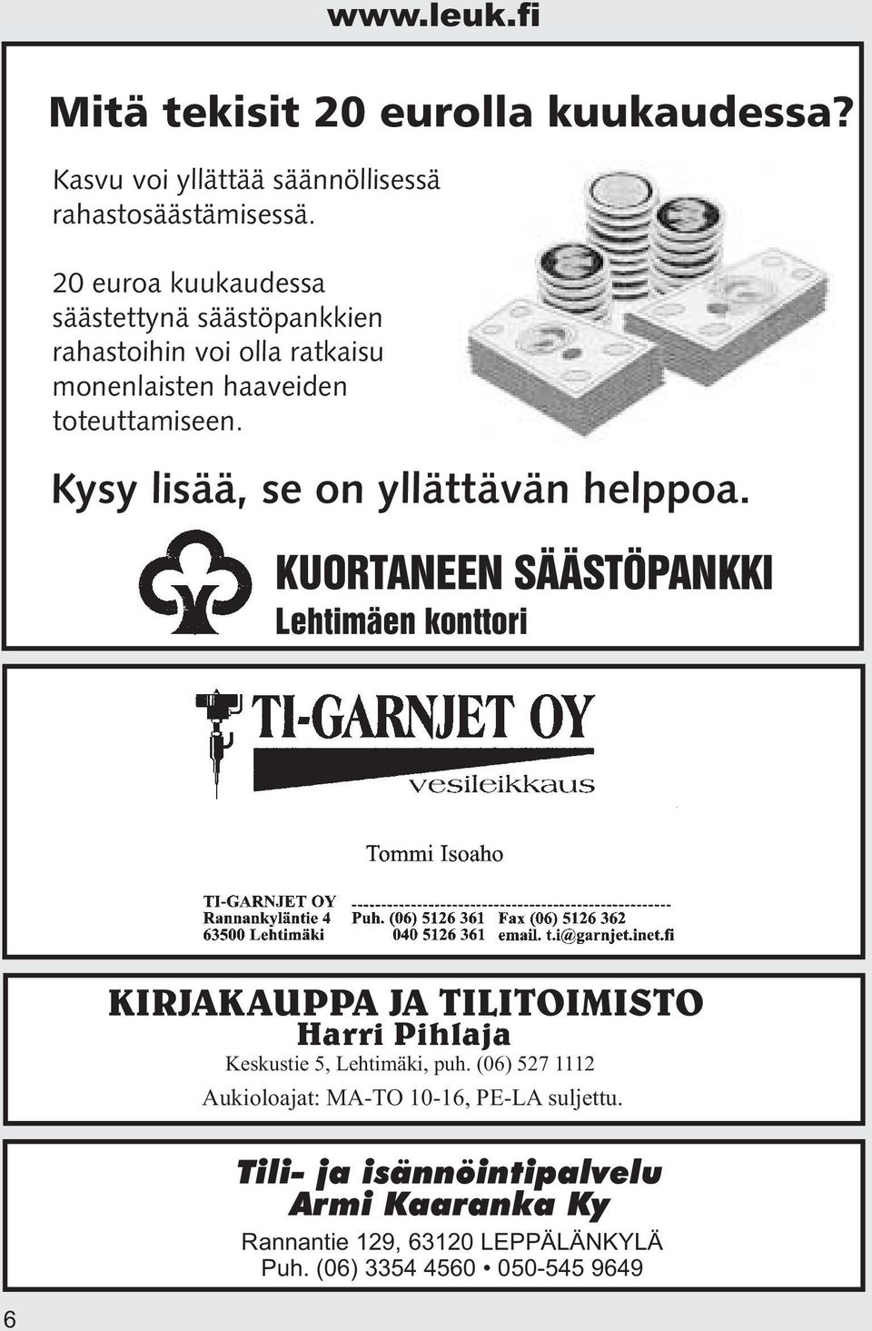 fi Kysy lisää, se on yllättävän helppoa.