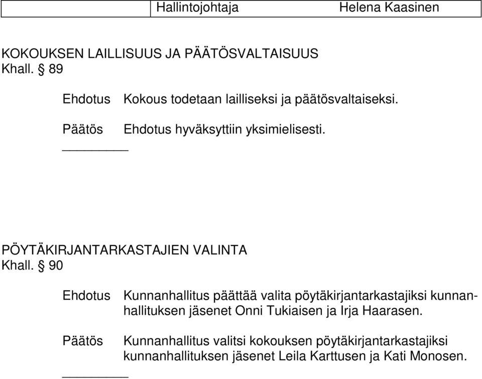 PÖYTÄKIRJANTARKASTAJIEN VALINTA Khll.