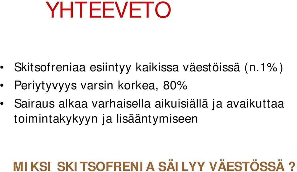 varhaisella aikuisiällä ja avaikuttaa toimintakykyyn