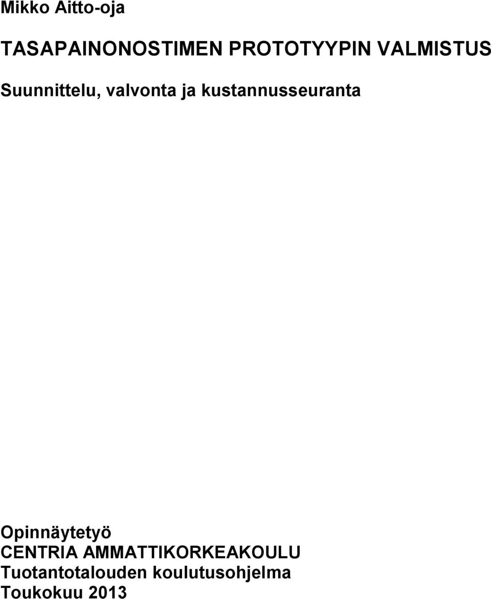 kustannusseuranta Opinnäytetyö CENTRIA