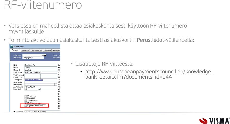 asiakaskortin Perustiedot-välilehdellä: Lisätietoja RF-viitteestä: