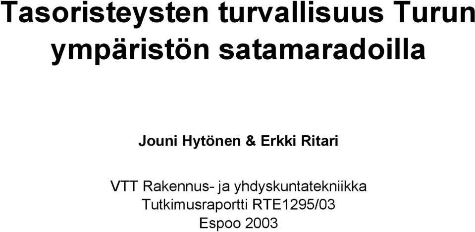 & Erkki Ritari VTT Rakennus- ja