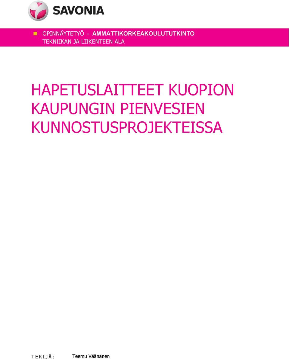 HAPETUSLAITTEET KUOPION KAUPUNGIN