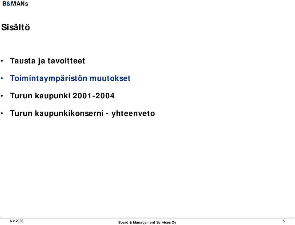 Turun kaupunki 2001-2004 Turun
