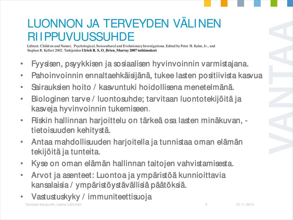 Pahoinvoinnin ennaltaehkäisijänä, tukee lasten positiivista kasvua Sairauksien hoito / kasvuntuki hoidollisena menetelmänä.