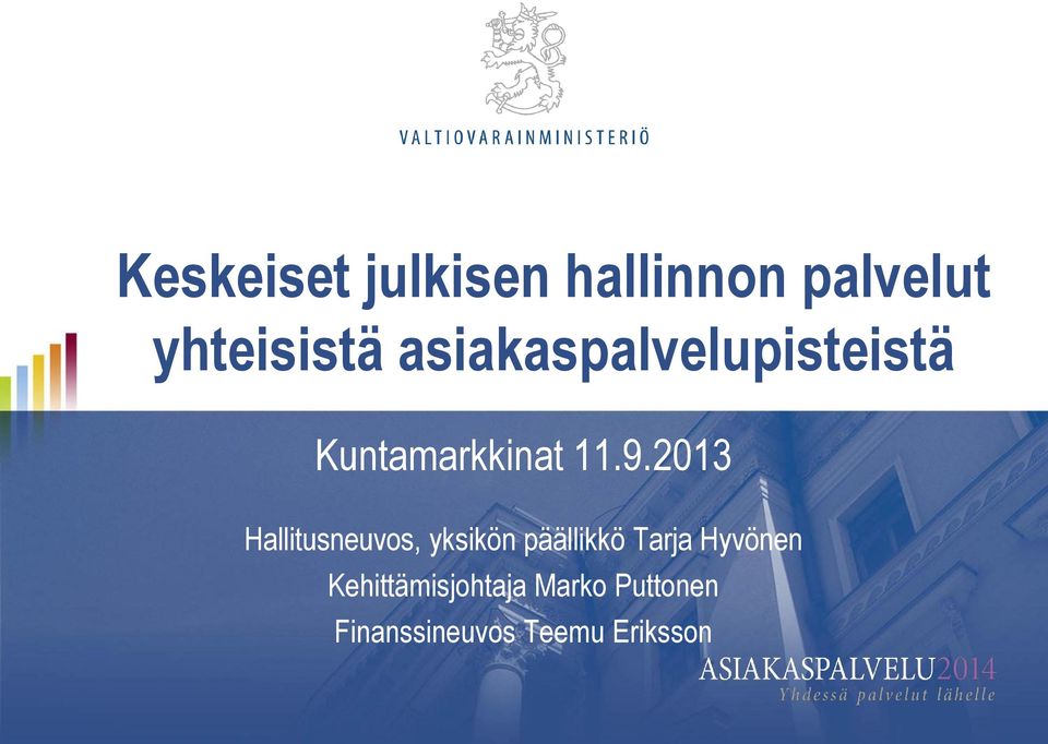 2013 Hallitusneuvos, yksikön päällikkö Tarja