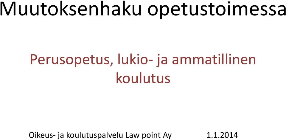 ammatillinen koulutus Oikeus-