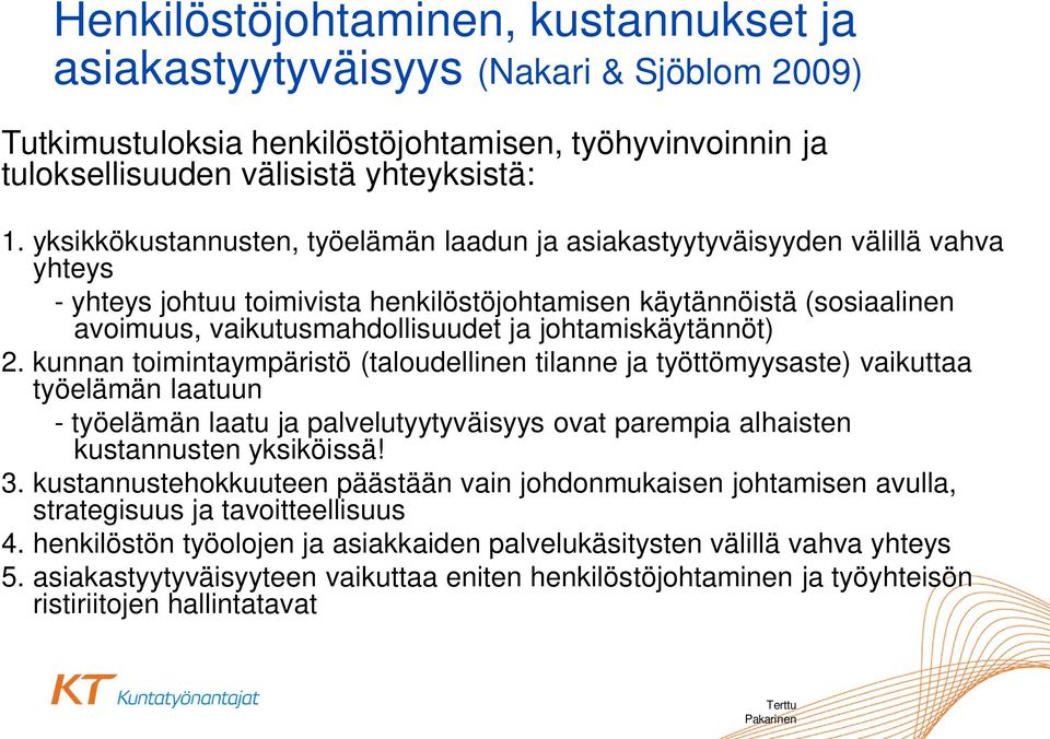 johtamiskäytännöt) 2.