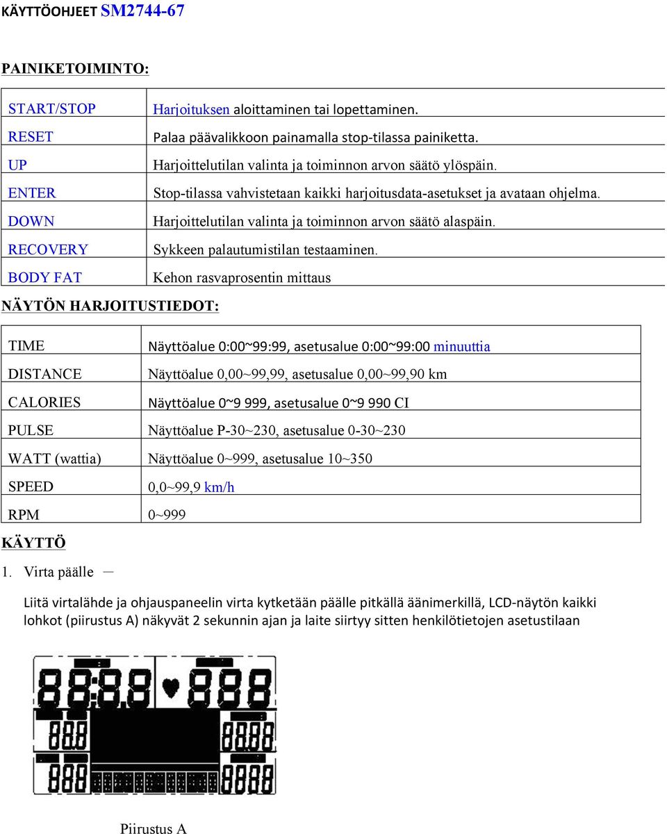 Sykkeen palautumistilan testaaminen.