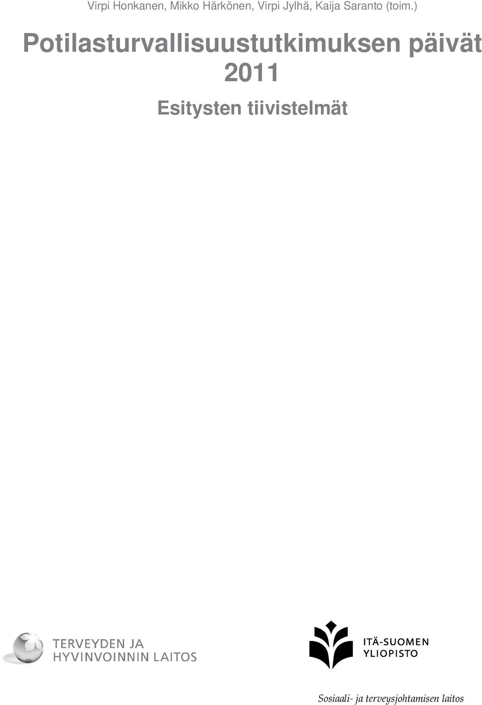) Potilasturvallisuustutkimuksen