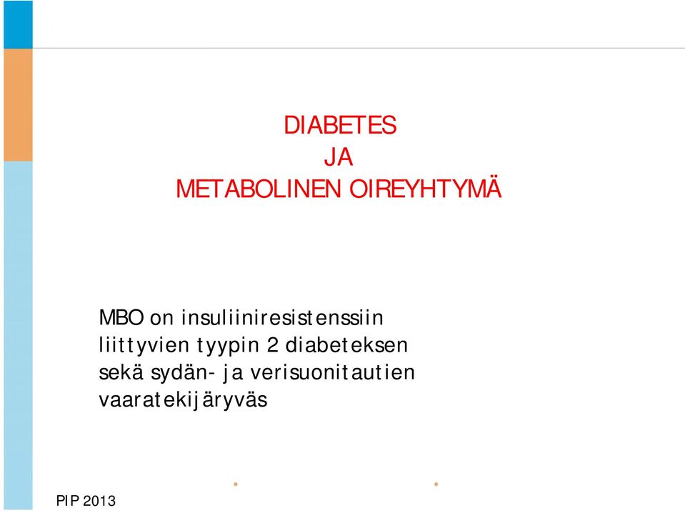 tyypin 2 diabeteksen sekä sydän- ja