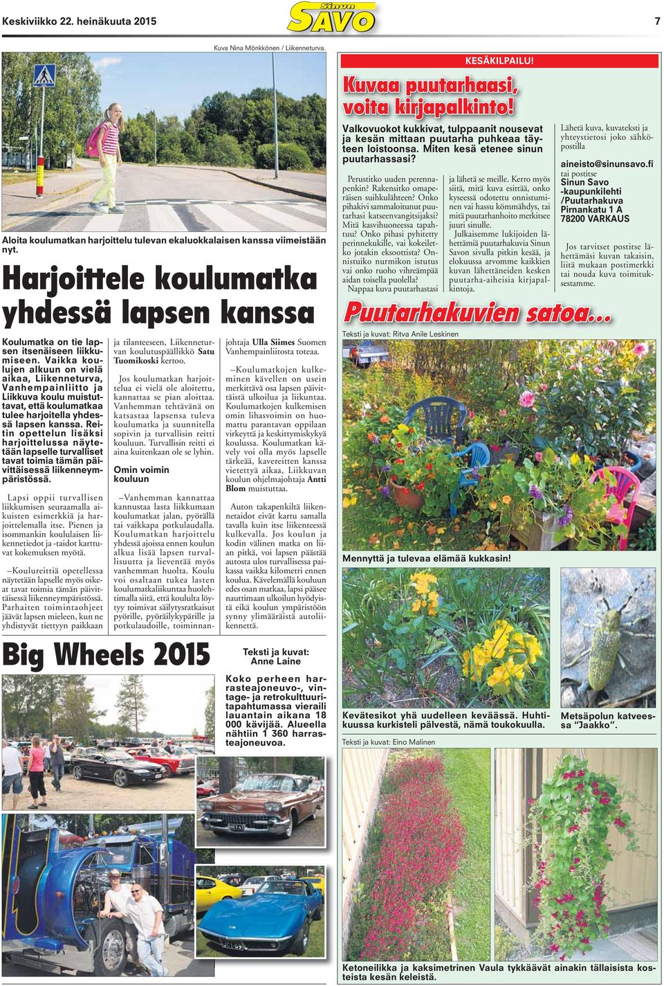 Vaikka koulujen alkuun on vielä aikaa, Liikenneturva, Vanhempainliitto ja Liikkuva koulu muistuttavat, että koulumatkaa tulee harjoitella yhdessä lapsen kanssa.