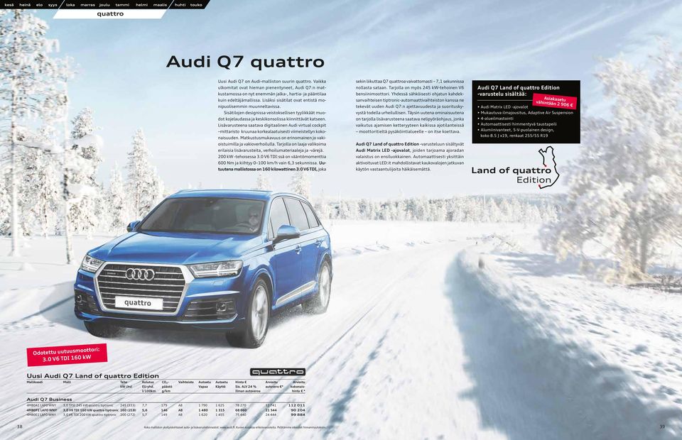 Lisävarusteena saatava digitaalinen Audi virtual cockpit mittaristo kruunaa korkealaatuisesti viimeistellyn kokonaisuuden. Matkustusmukavuus on erinomainen jo vakioistuimilla ja vakioverhoilulla.