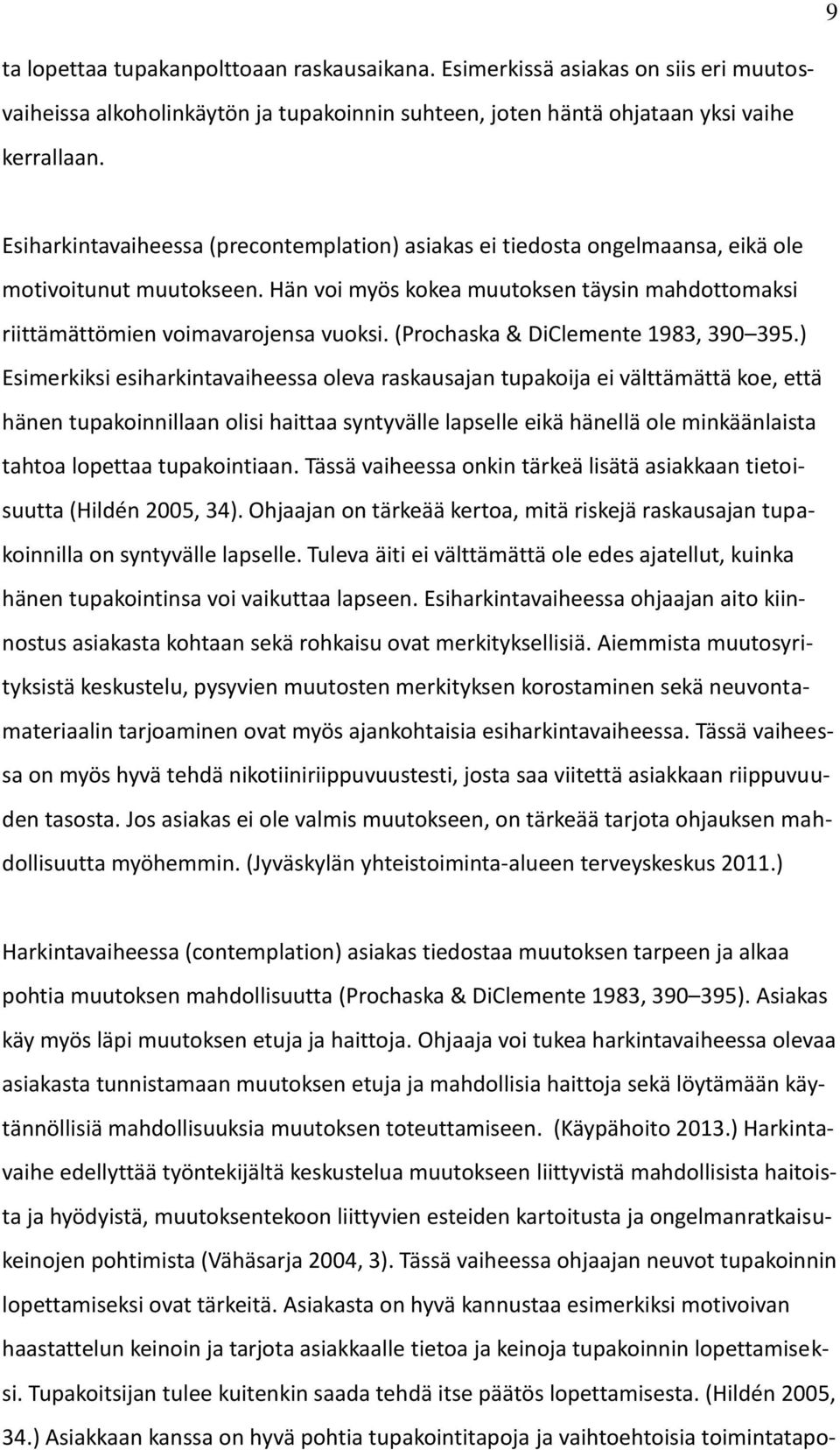 Vapaa dating tupakoitsijoille