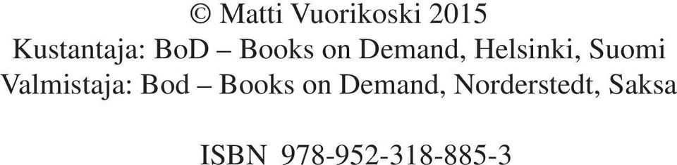 Valmistaja: Bod Books on Demand,