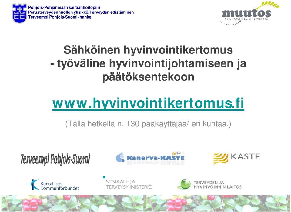 päätöksentekoon www.hyvinvointikertomus.