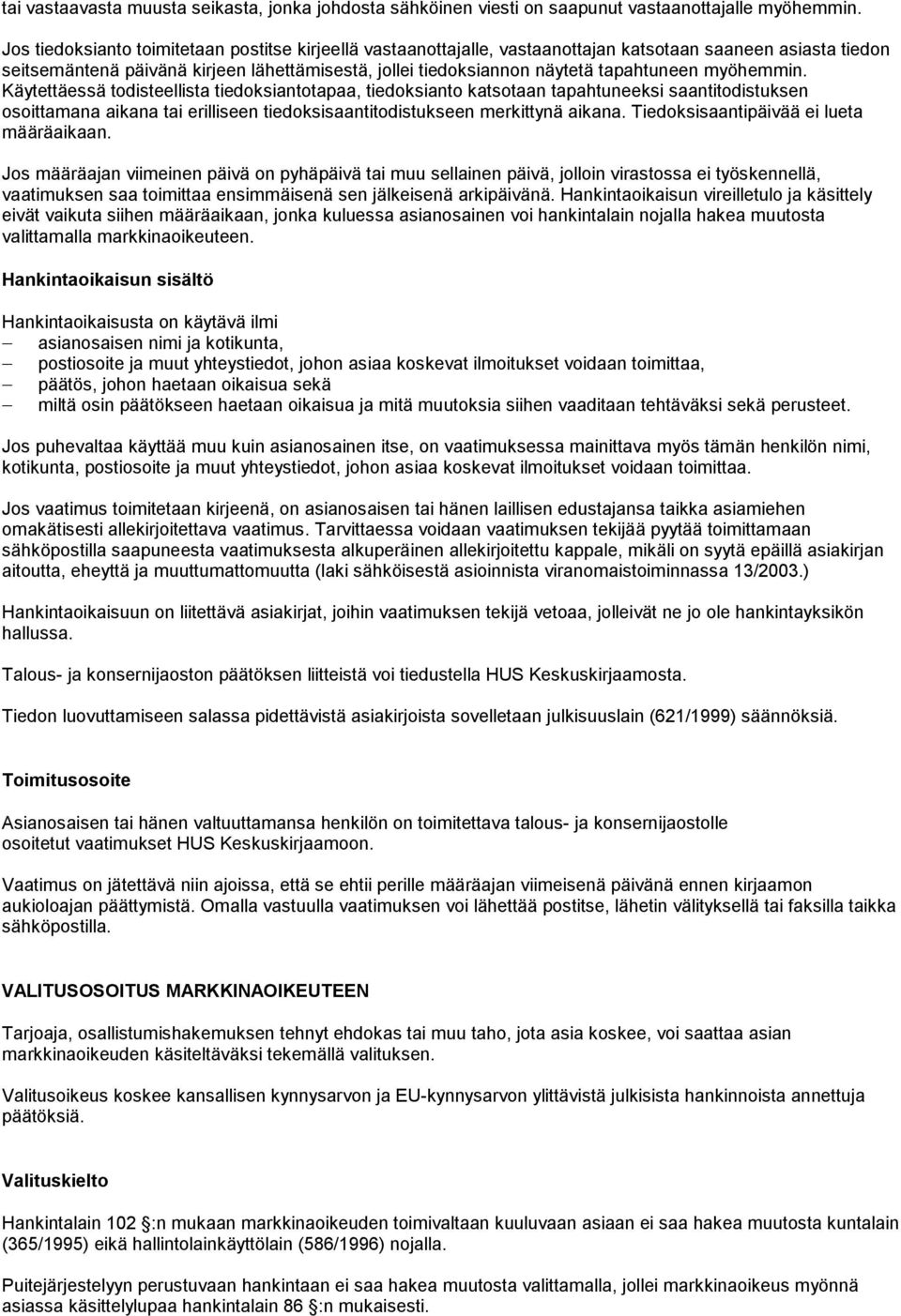 tapahtuneen myöhemmin.