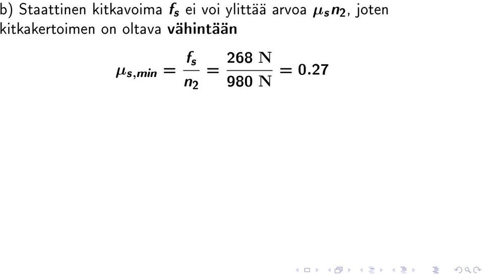 kitkakertoimen on oltava vähintään