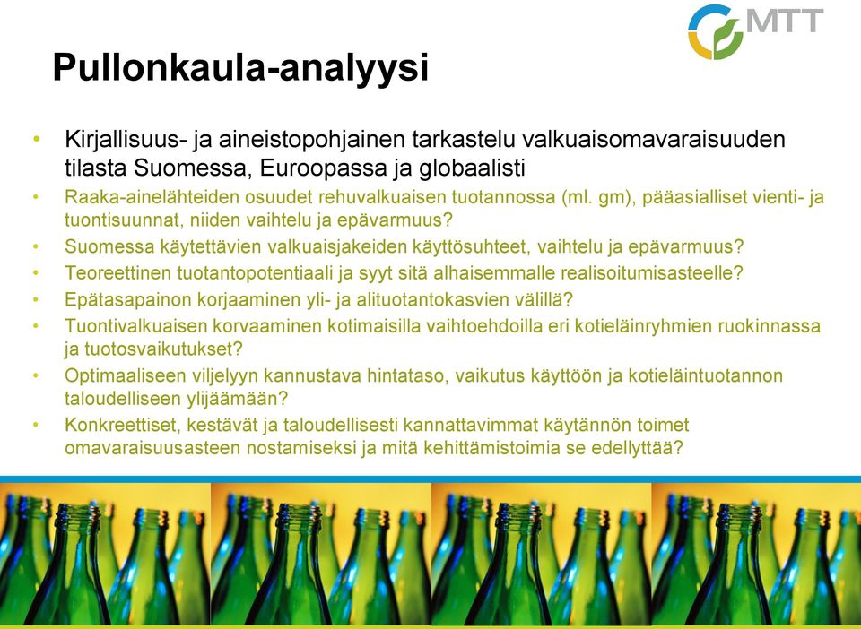 Teoreettinen tuotantopotentiaali ja syyt sitä alhaisemmalle realisoitumisasteelle? Epätasapainon korjaaminen yli- ja alituotantokasvien välillä?
