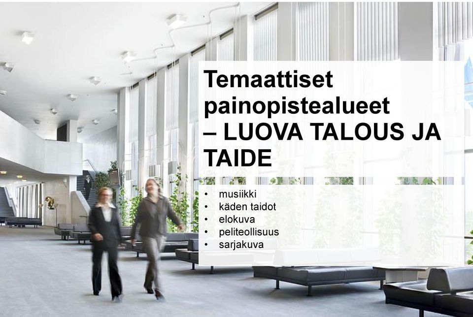 TALOUS JA TAIDE musiikki