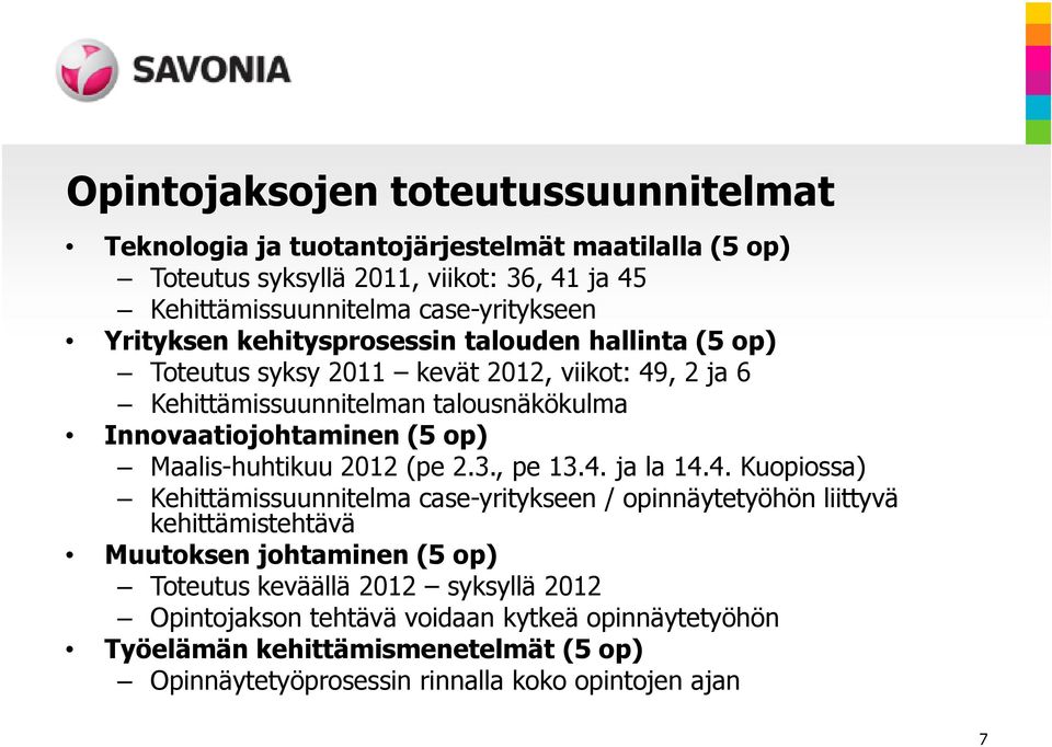 Maalis-huhtikuu 2012 (pe 2.3., pe 13.4.