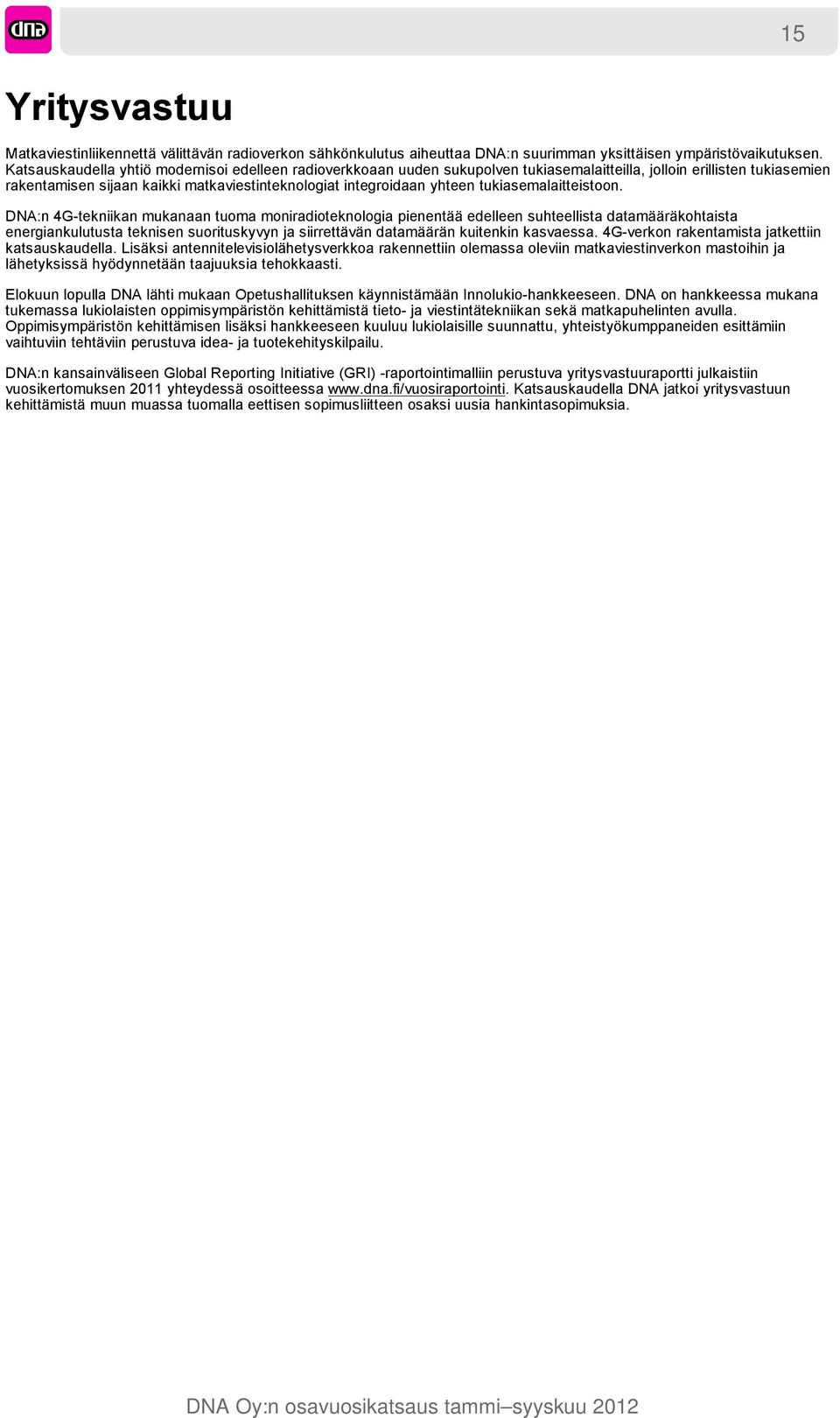 tukiasemalaitteistoon.