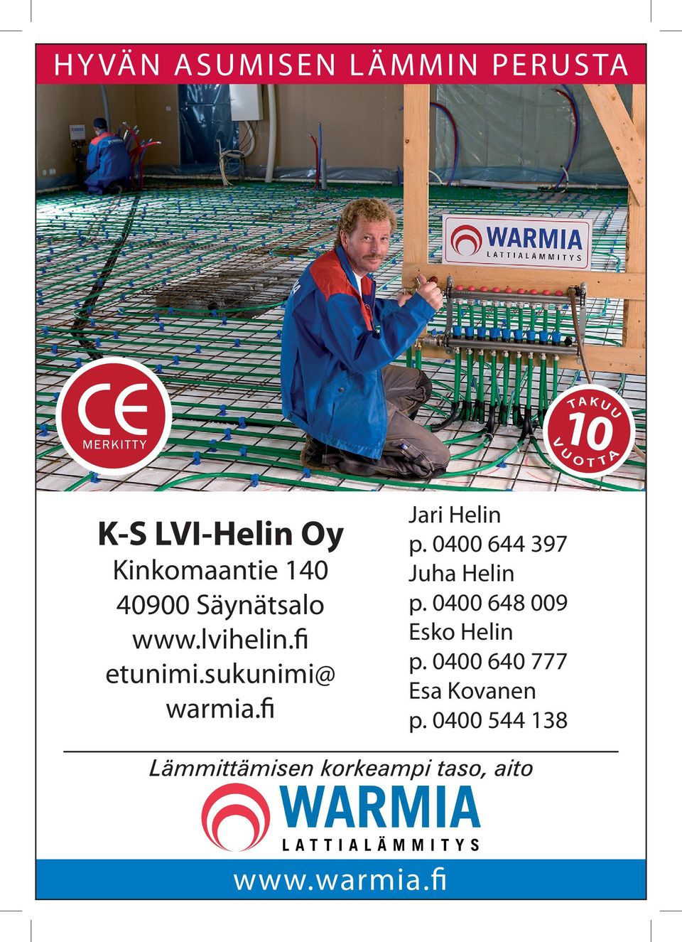 fi Jari Helin p. 0400 644 397 Juha Helin p.