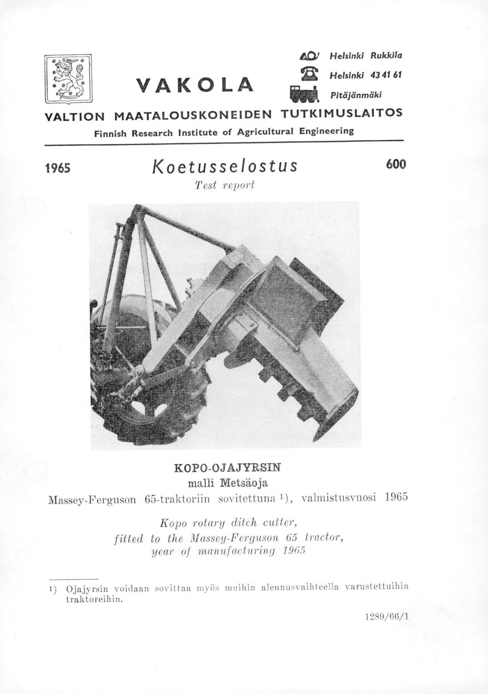 65-traktoriin soyitettuna 1), yalmistusvuosi 1965 Kopo rotary ditch cutter, fitted to the Massey-Ferguson 65 tractor,