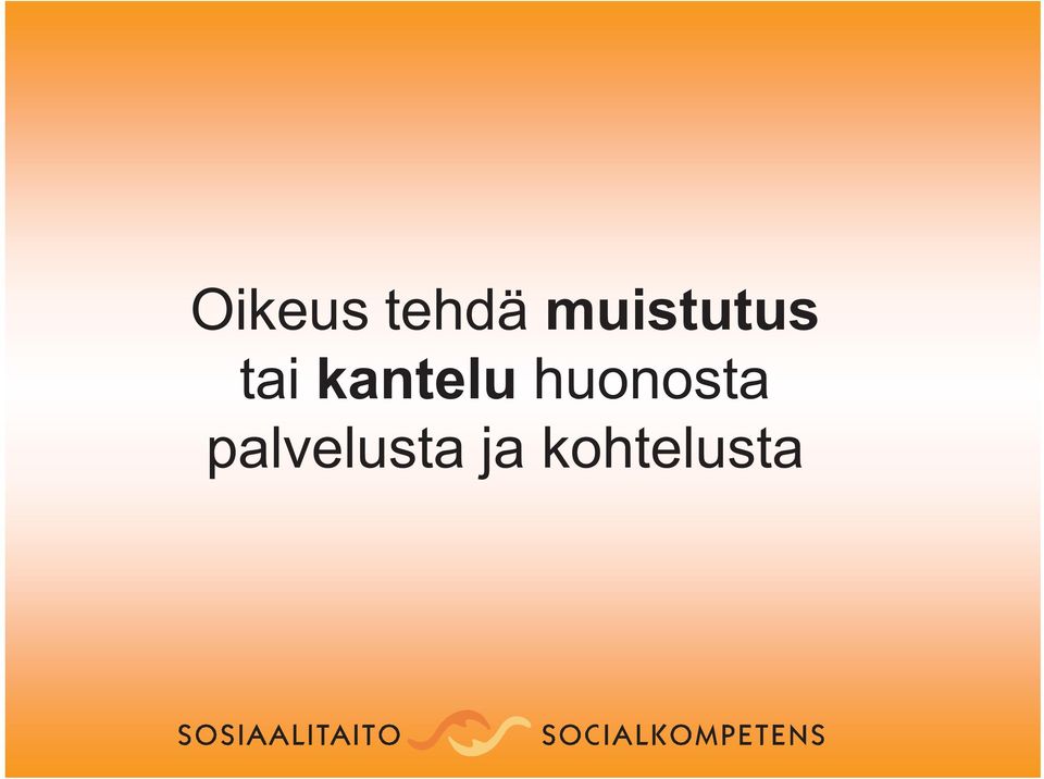 kantelu huonosta