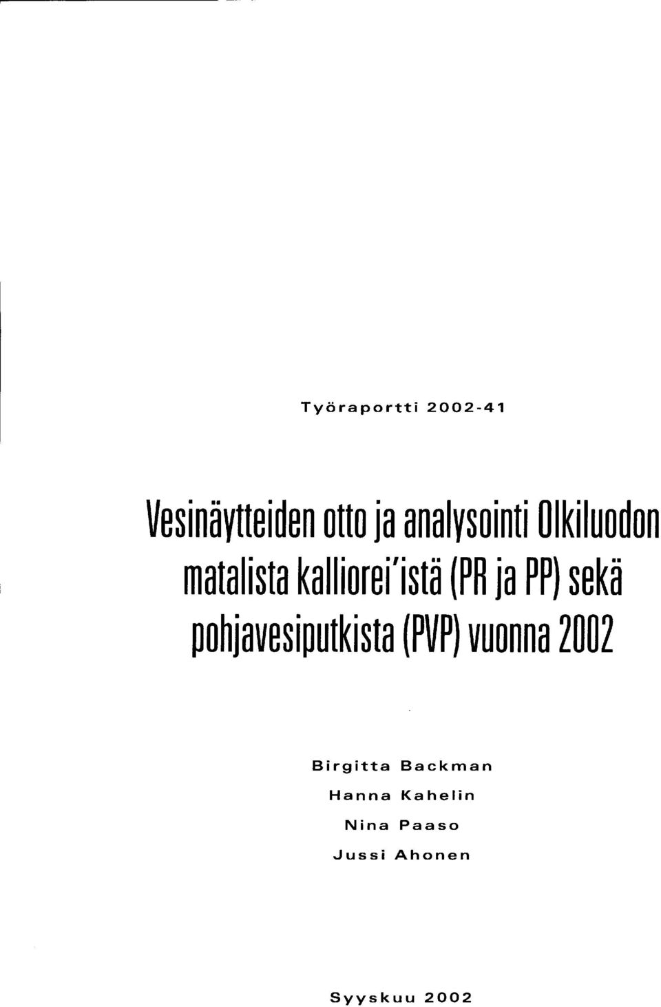 ja PP) sekä oohjavesioutkista (PVP) vuonna 2002