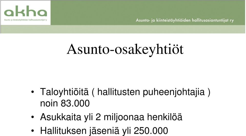 83.000 Asukkaita yli 2 miljoonaa