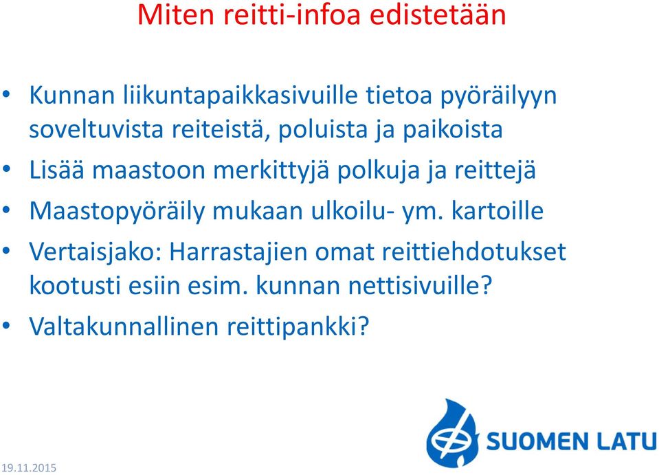 reittejä Maastopyöräily mukaan ulkoilu- ym.