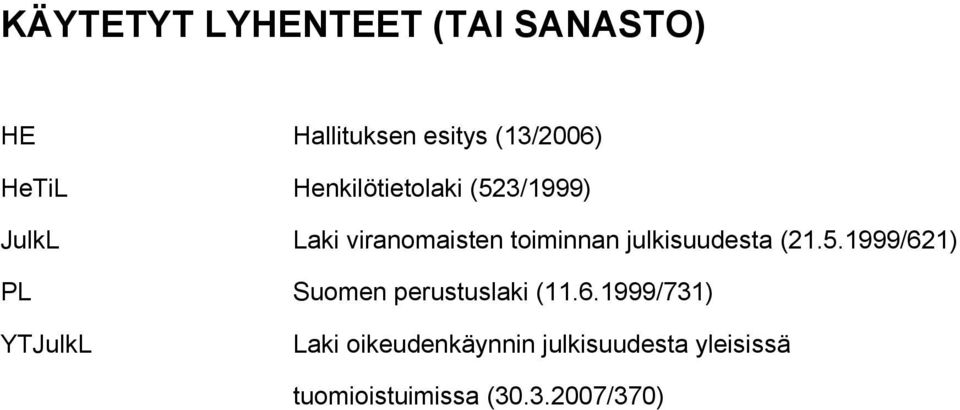 julkisuudesta (21.5.1999/62