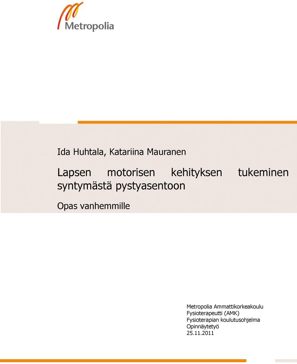 vanhemmille Metropolia Ammattikorkeakoulu