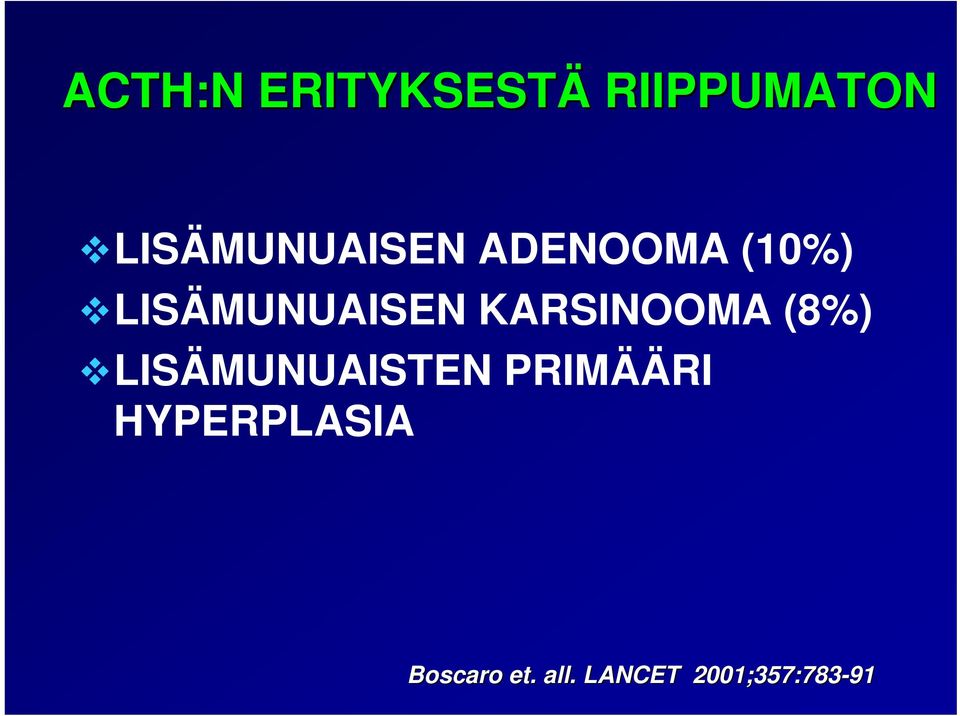 LISÄMUNUAISEN KARSINOOMA (8%)