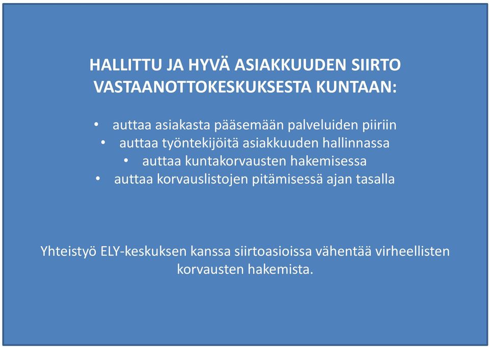 hallinnassa auttaa kuntakorvausten hakemisessa auttaa korvauslistojen pitämisessä