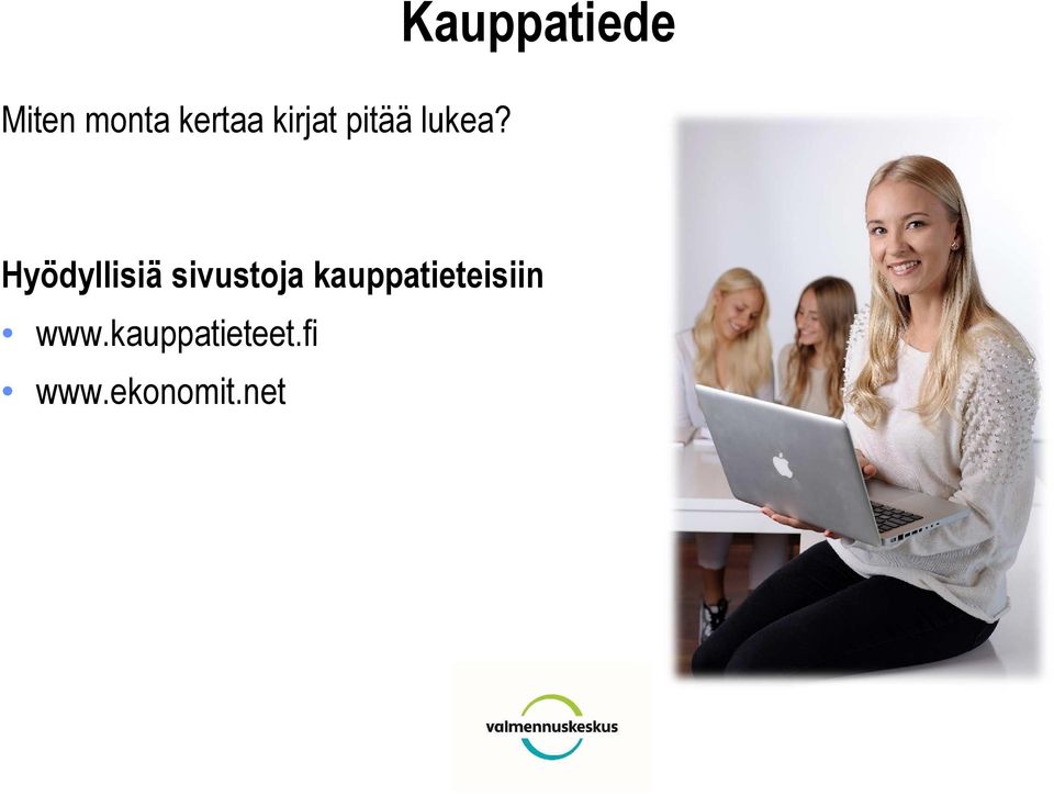 Kauppatiede Hyödyllisiä