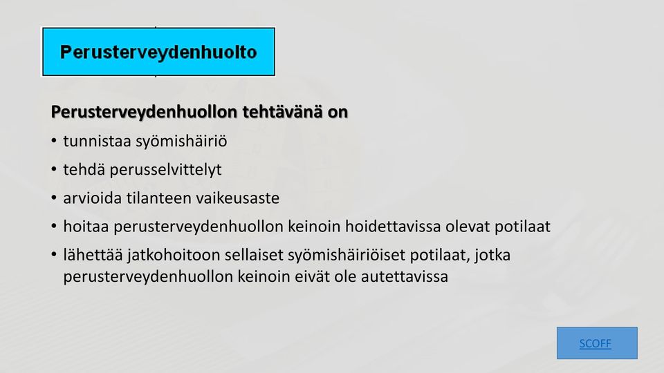 perusterveydenhuollon keinoin hoidettavissa olevat potilaat lähettää