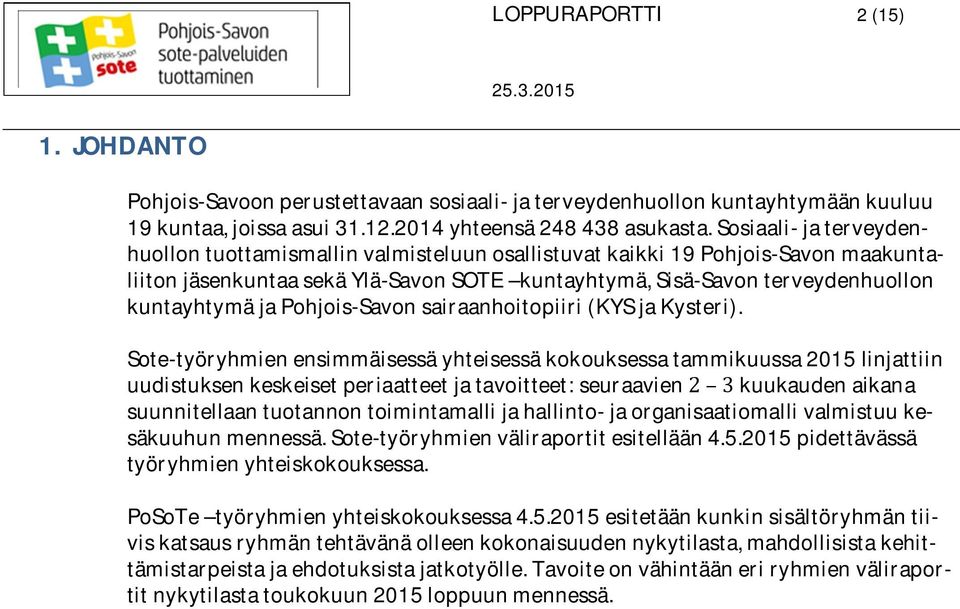 kuntayhtymäjapohjois-savonsairaanhoitopiiri(kysjakysteri).