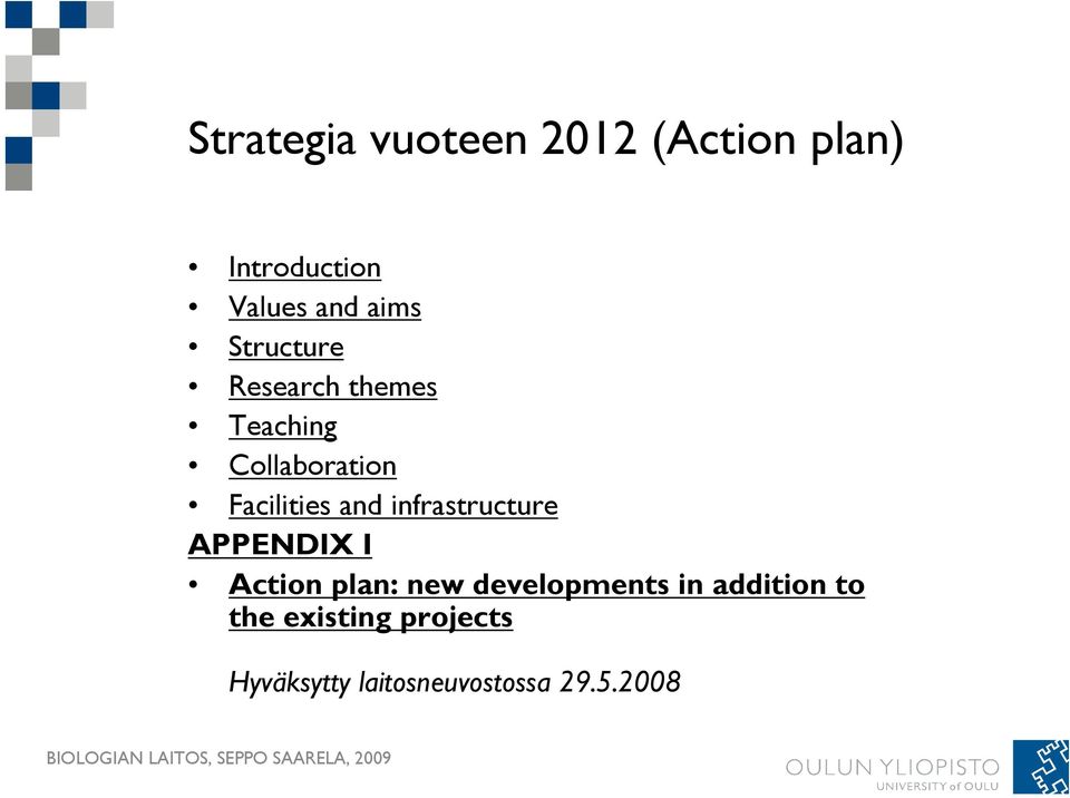 infrastructure APPENDIX I Action plan: new developments in