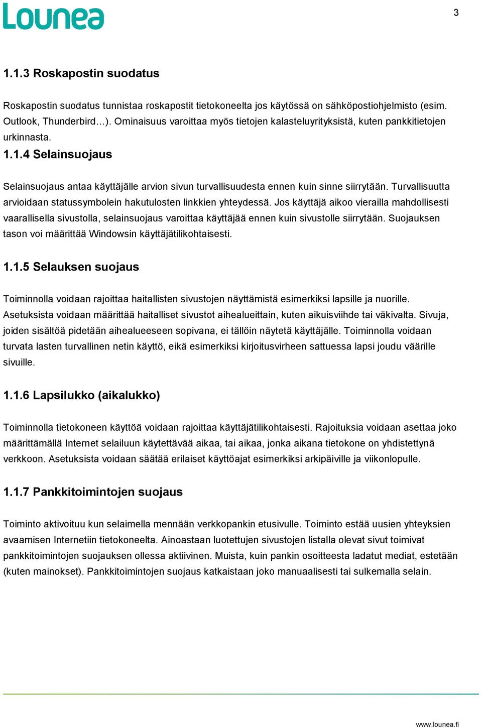 Turvallisuutta arvioidaan statussymbolein hakutulosten linkkien yhteydessä.