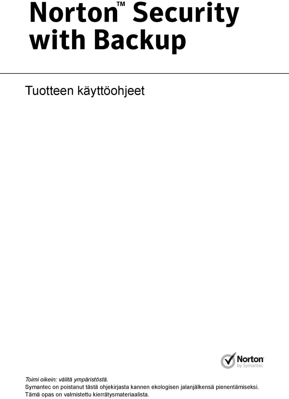 Symantec on poistanut tästä ohjekirjasta kannen