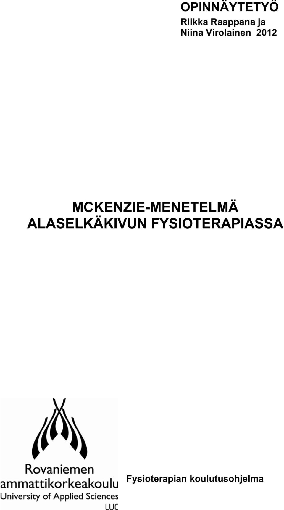 MCKENZIE-MENETELMÄ ALASELKÄKIVUN