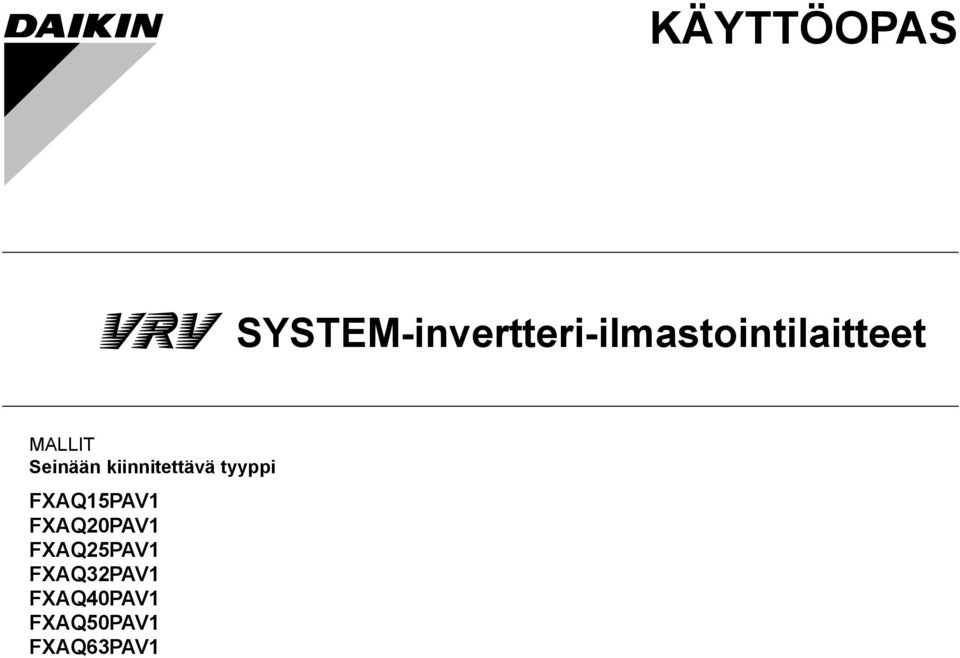 MALLIT Seinään kiinnitettävä tyyppi