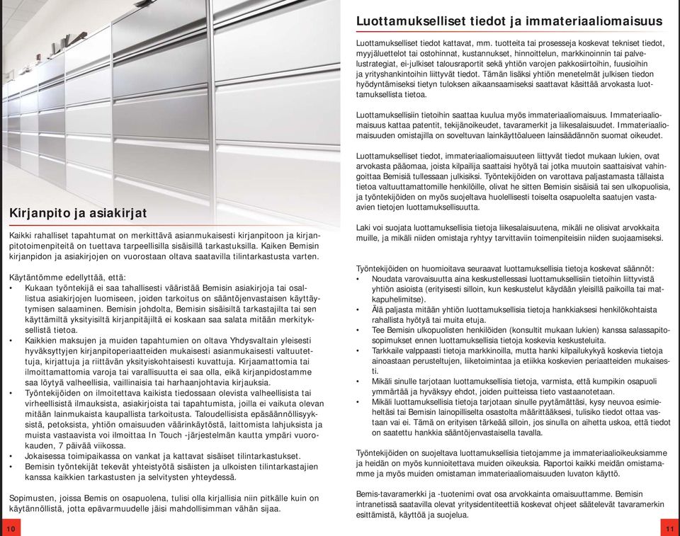 pakkosiirtoihin, fuusioihin ja yrityshankintoihin liittyvät tiedot.